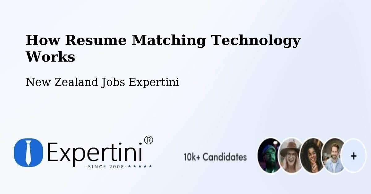 How Resume Matching Technology Works - New Zealand Jobs Expertini
